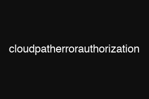 cloudpatherrorauthorization