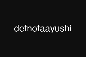 defnotaayushi