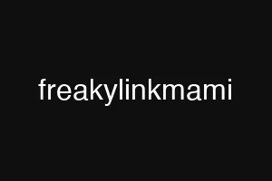 freakylinkmami